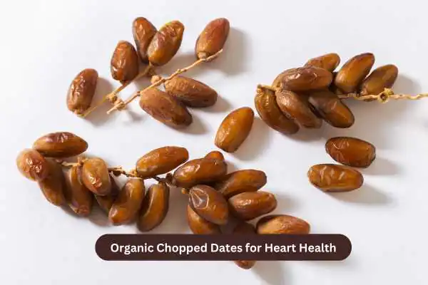 Organic Chopped Dates for Heart Health