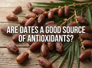 Are Dates a Good Source of Antioxidants