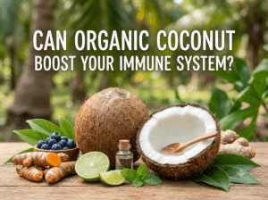 Can Organic Coconut Boost Your Immune Syste
